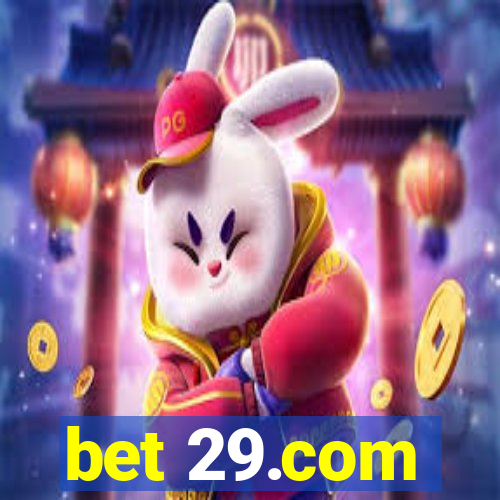 bet 29.com